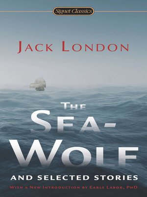 cover image of The Sea-Wolf and Selected Stories